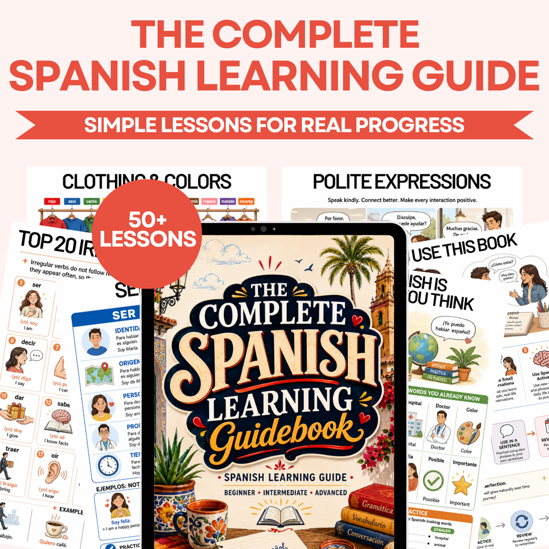 The Complete Spanish Learning Guide