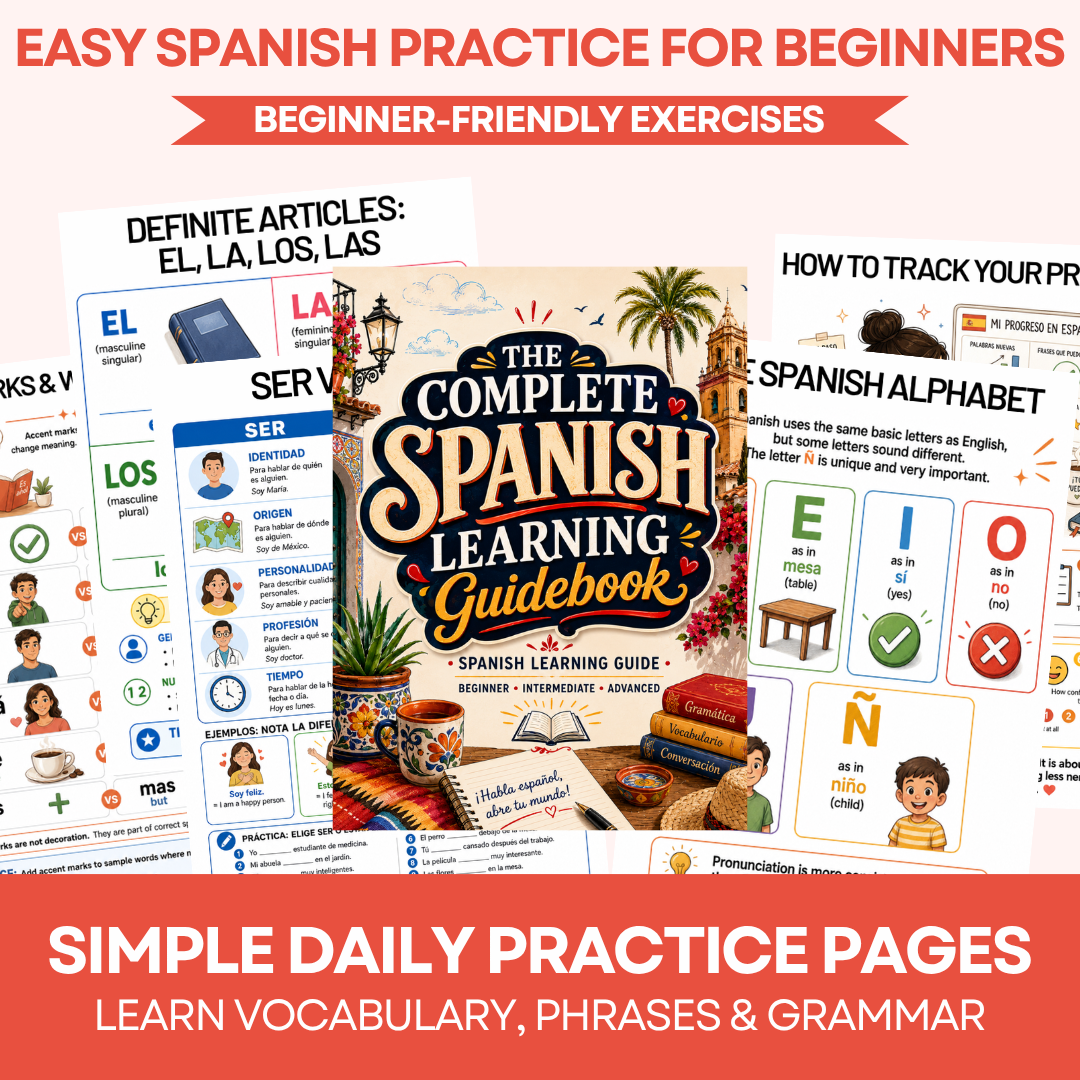 The Complete Spanish Learning Guide